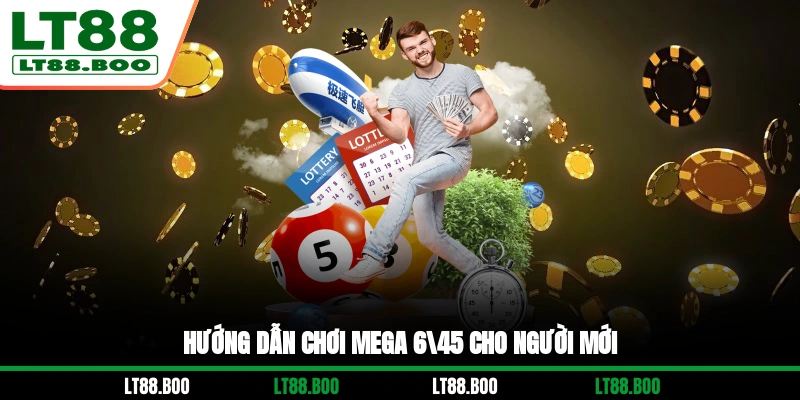 Hướng dẫn chơi Mega 6/45 cho người mới