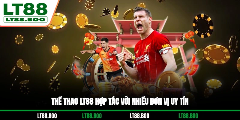 Thể Thao LT88 tập hợp nhiều bộ môn đa dạng